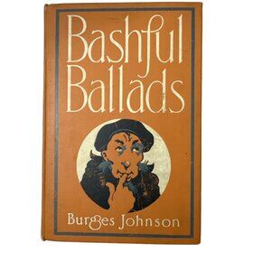 Bashful Ballads by Burgess Johnson HC 1911 Poetry Harper & Bros NY illustrated